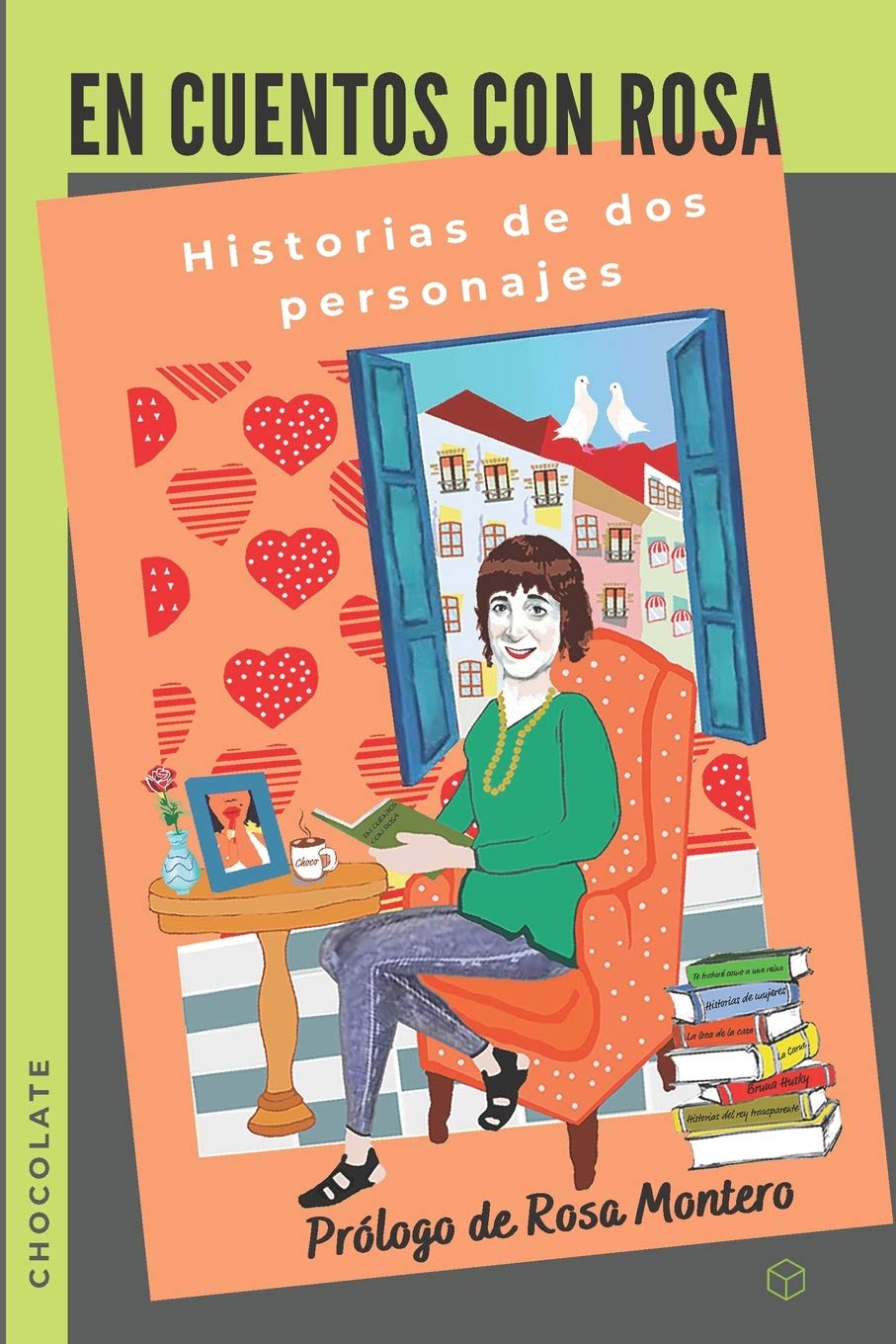 En cuentos con Rosa / Chocolate: Historias de dos personajes