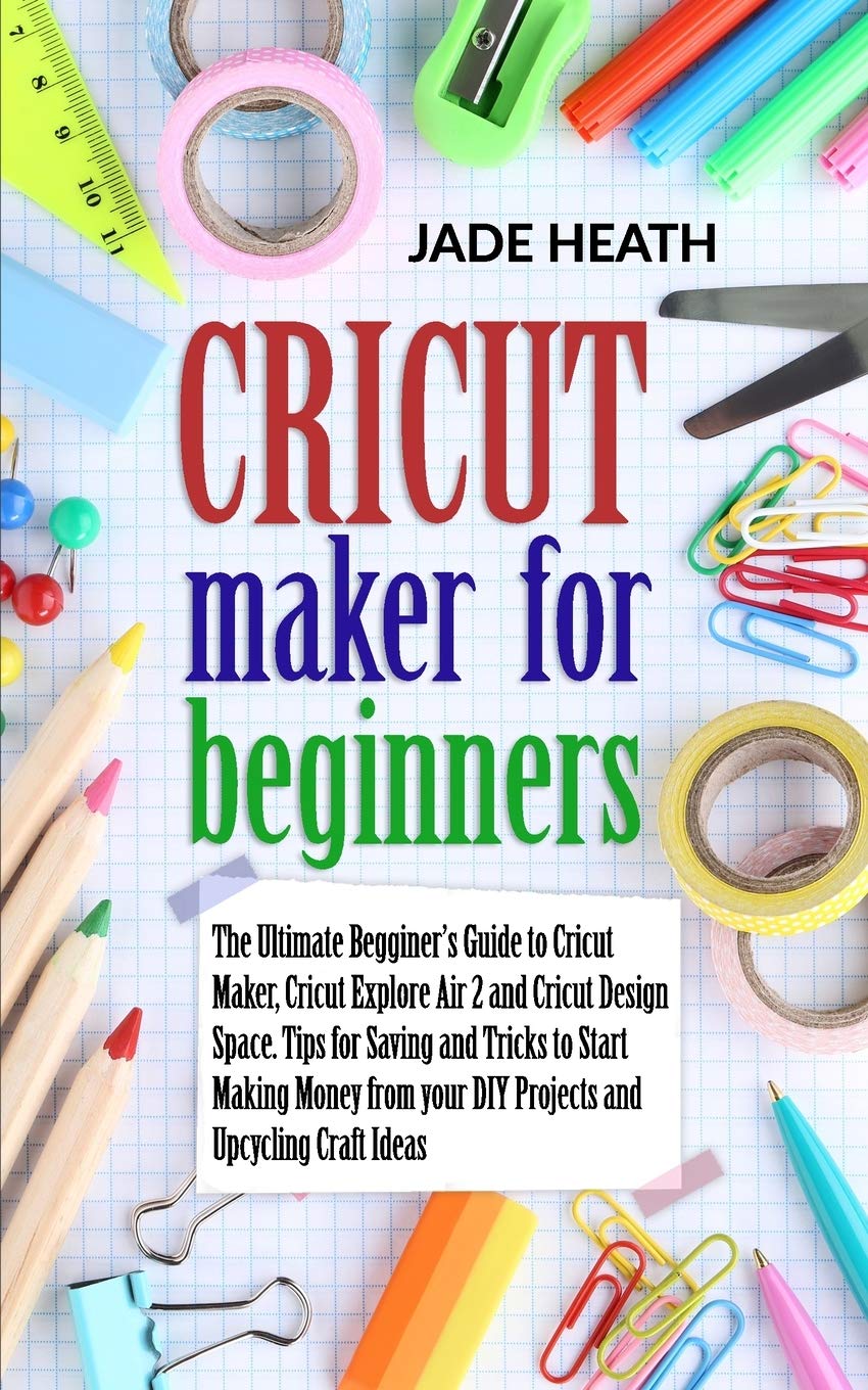 Buy Cricut Maker for Beginners The Beginner's Guide to Cricut Maker
