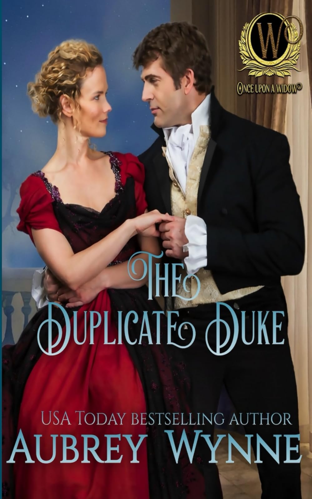 The Duplicate Duke: Once Upon a Widow #10 (Wayward Dukes' Alliance Book #24)