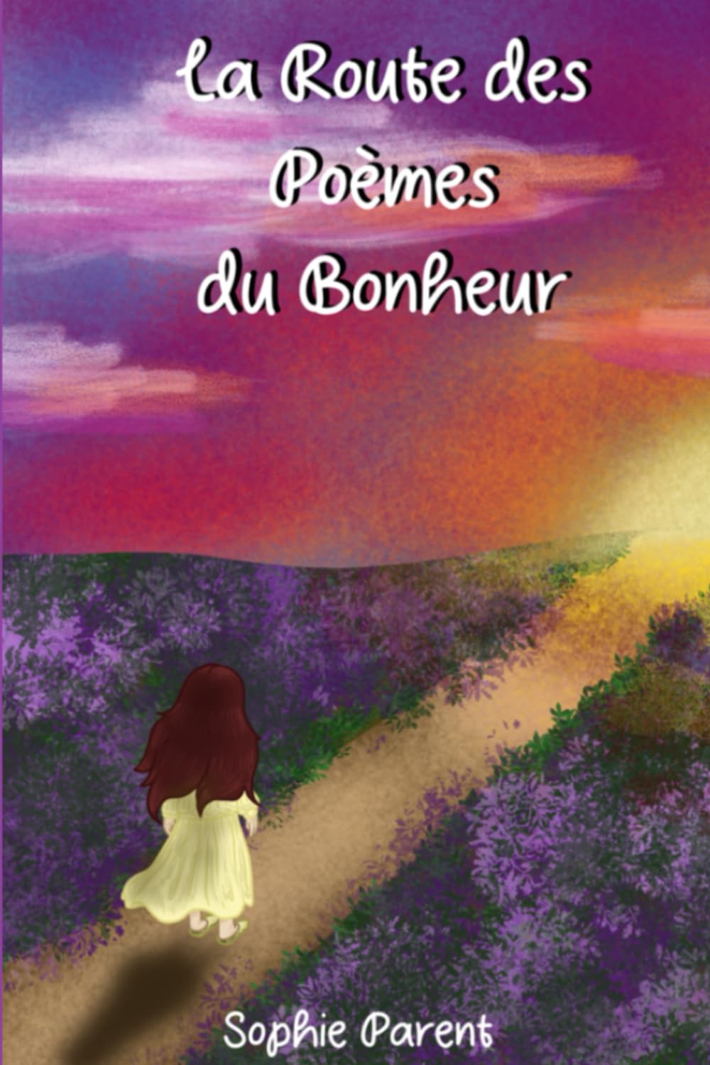 La Route Des Poèmes Du Bonheur