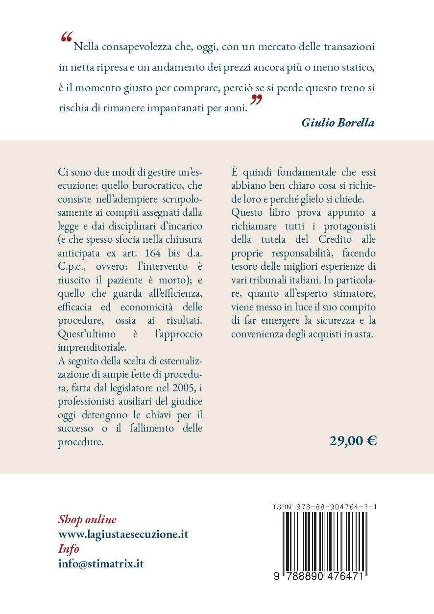 La Giusta Esecuzione. Ruolo E Compiti Dell'esperto Stimatore Nelle Espropriazioni Immobiliari - 4