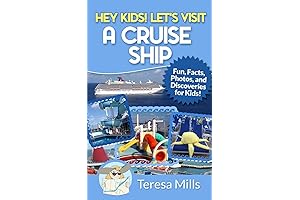 Hey Kids! Let's Visit a Cruise Ship: Fun Facts and Amazing Discoveries For Kids