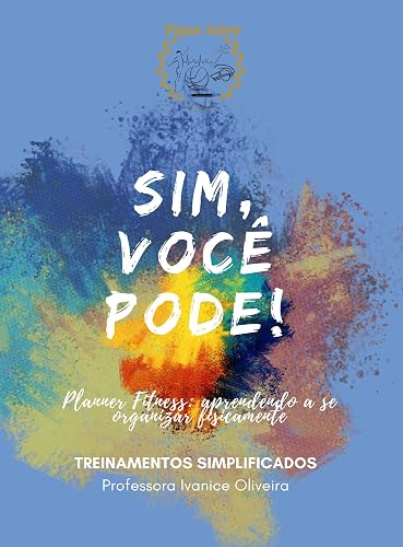 Planner Fitness: Sim, você pode! - Treinamentos Simplificados