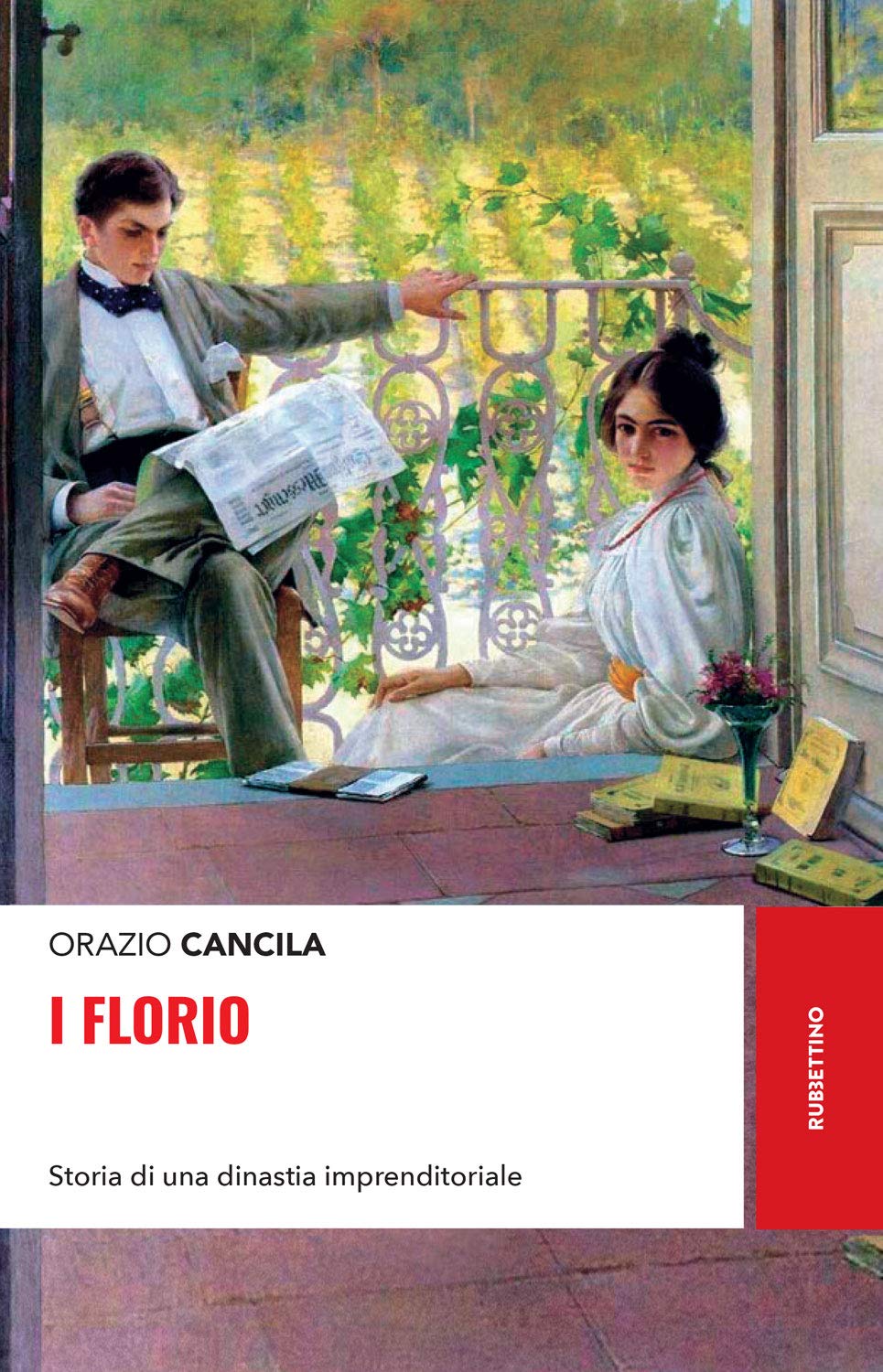 I Florio: Storia di una dinastia imprenditoriale (Italian Edition)