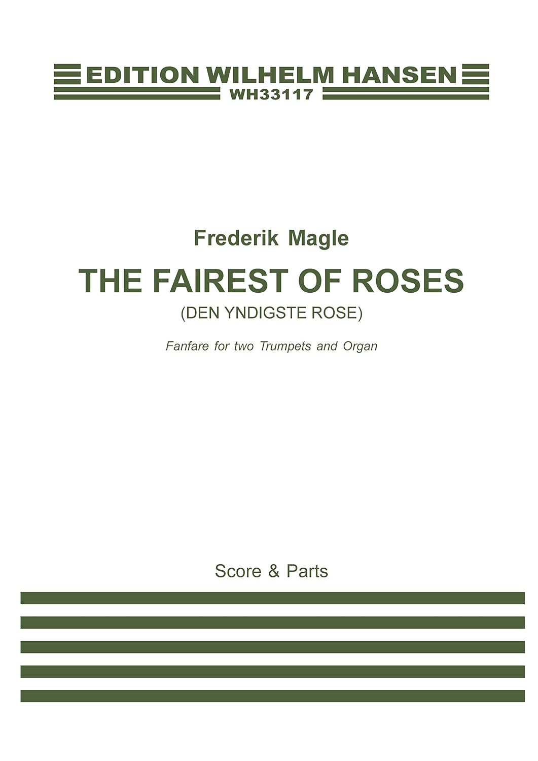 The Fairest of Roses (Den Yndigste Rose): Fanfare for Two Trumpets and Organ