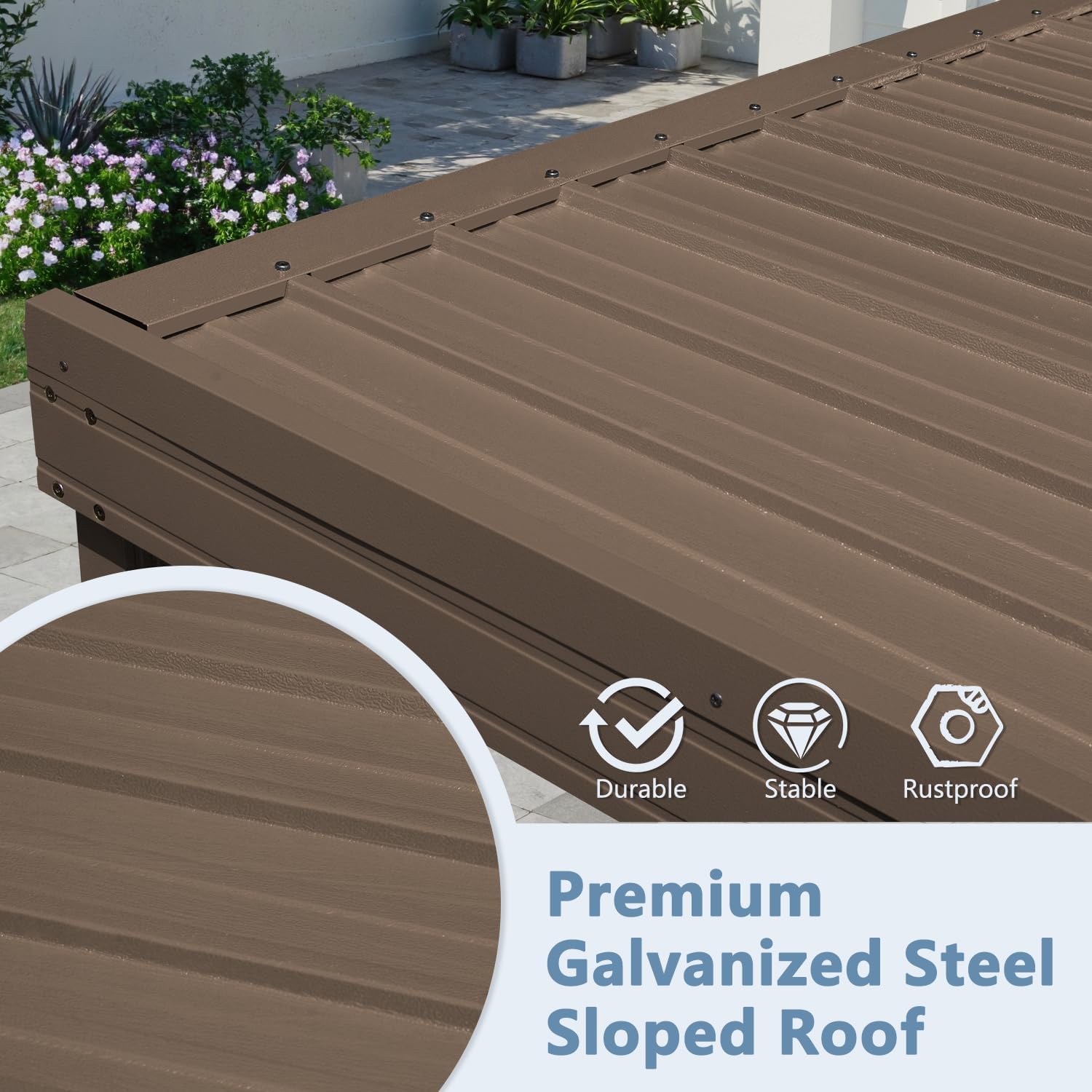 Close-up of the premium galvanized steel sloped roof, highlighting its durable, stable, and rustproof qualities.