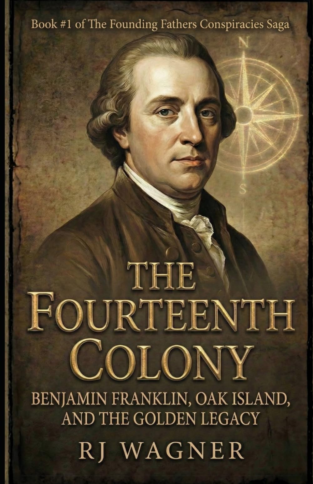 The Fourteenth Colony: 1 (The Founding Fathers Conspiracies Saga)