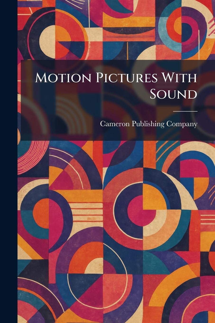 Motion Pictures With Sound