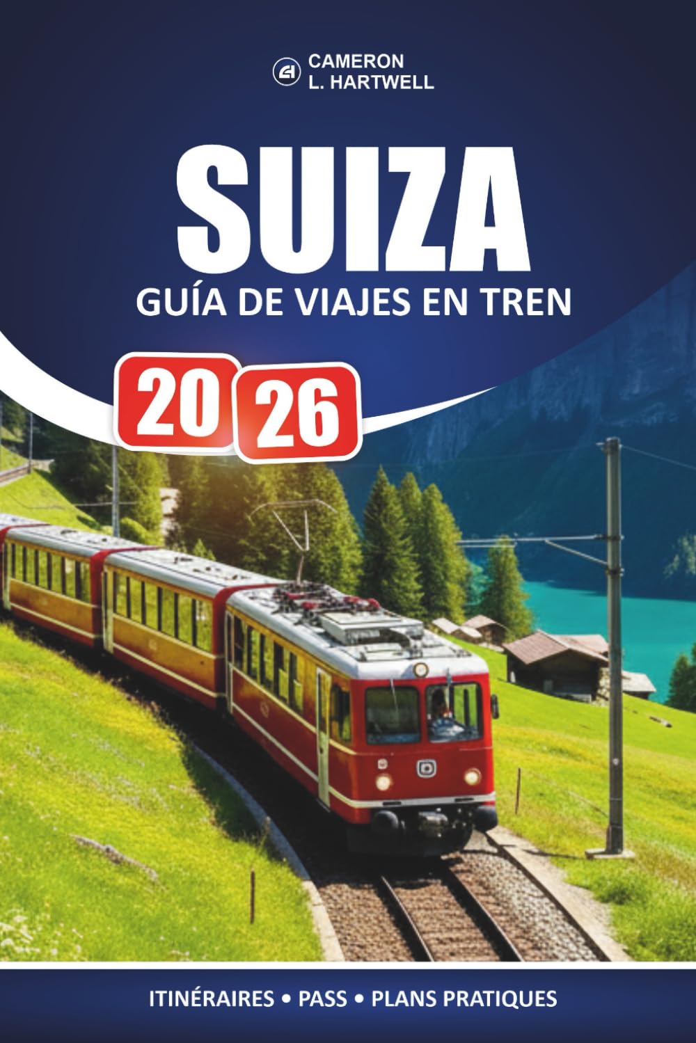 Suiza Guía De Viajes En Tren 2026: Planificación práctica de rutas, desglose de pases panorámicos y información honesta sobre los costes para visitantes primerizos