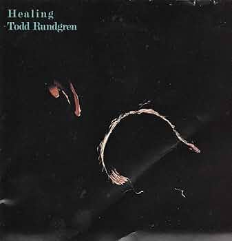 TODD RUNDGREN：HEALING Healing - Album by Todd Rundgren | Spotify