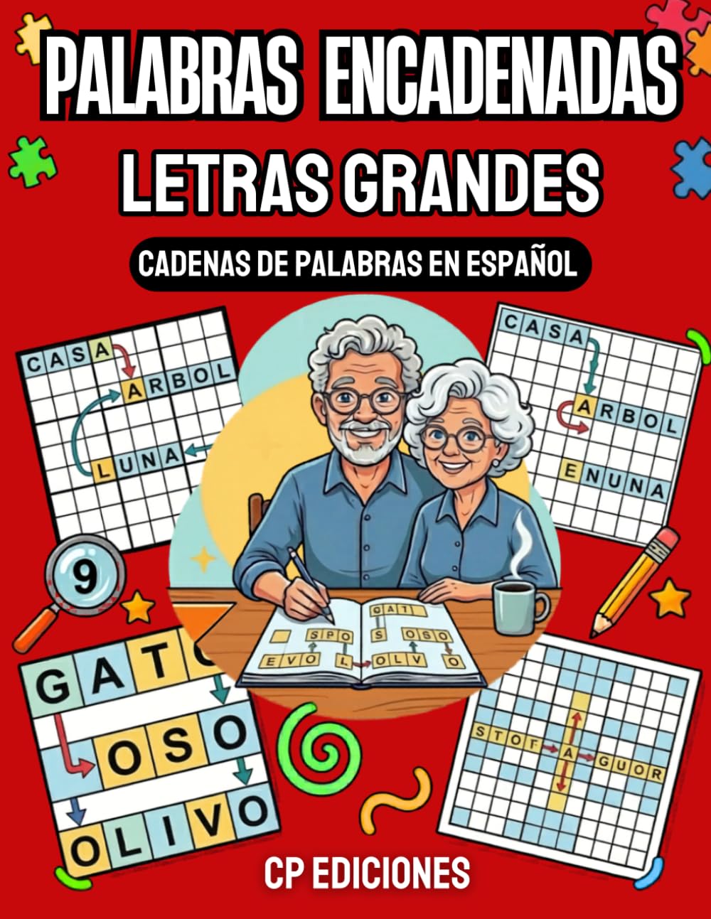 Palabras Encadenadas Letras Grandes: Cadenas de Palabras en Español — 3 Niveles de Dificultad: 10 (Colección Letras Grandes)