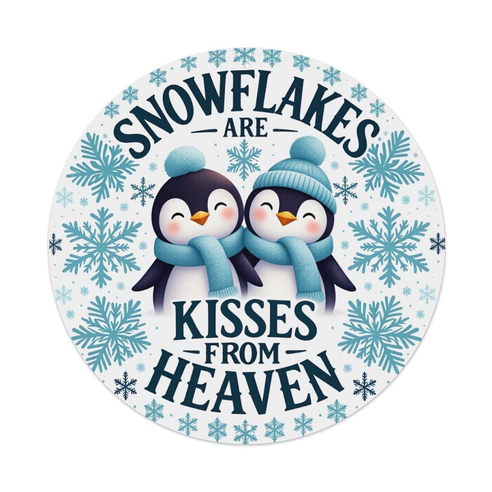 Snowflakes Are Kisses From Heaven Round Tin Sign Retro Metal Sign for Cafe Bar Pub Home Game Room Gym Club Wall Decoration Vintage Metal Poster 8x8 Inch