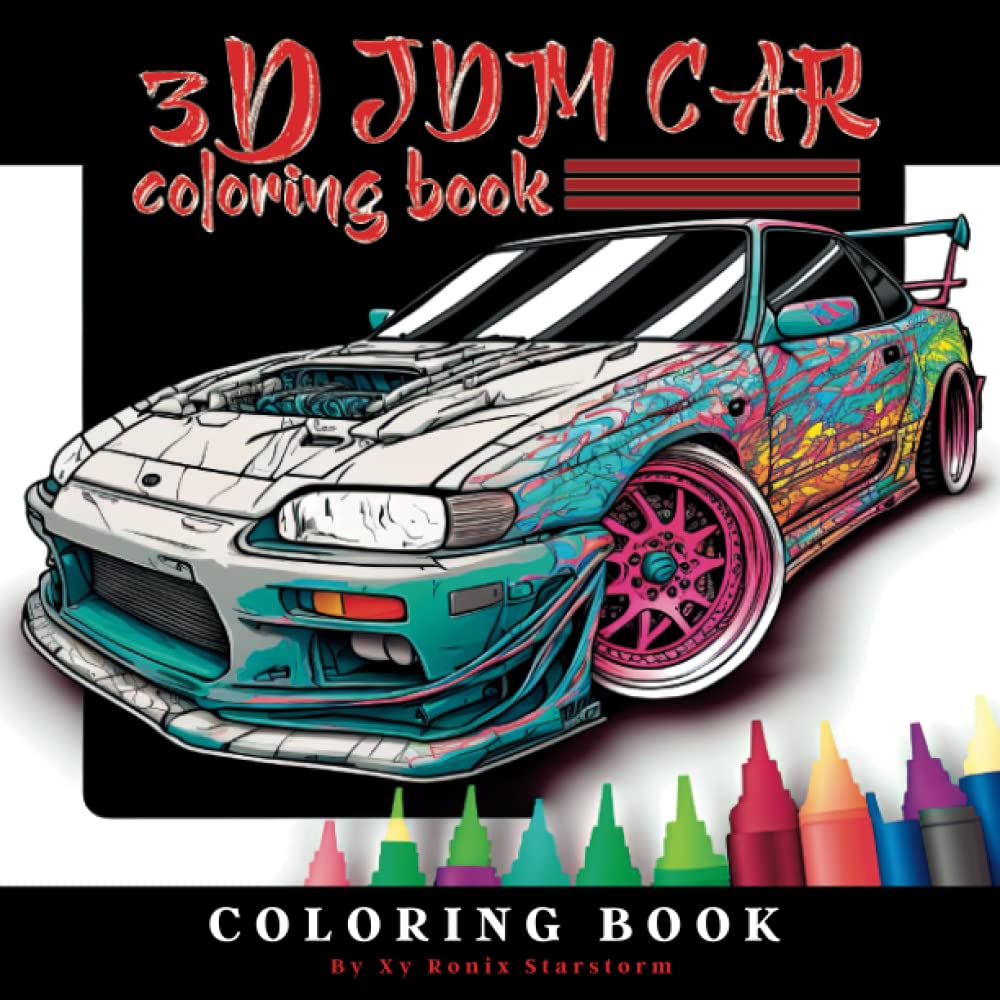 JDM CARS COLORING BOOK: Creativity with Japanese Cars Art 3D Design for Relaxation and Stress Relief in the Cities of Japan JDM Cars Coloring Book for Adults