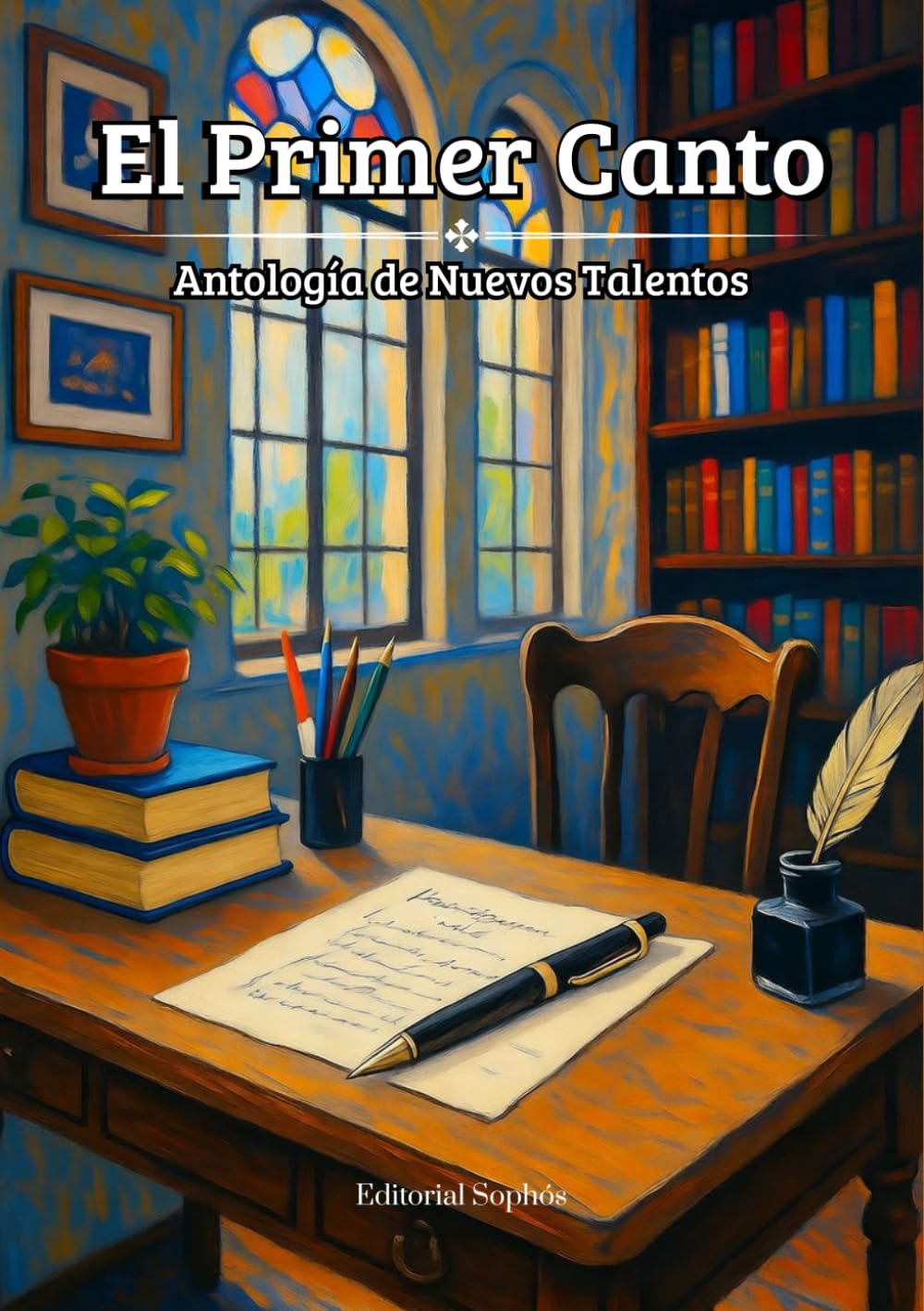 El Primer Canto: Antología de Nuevos Talentos