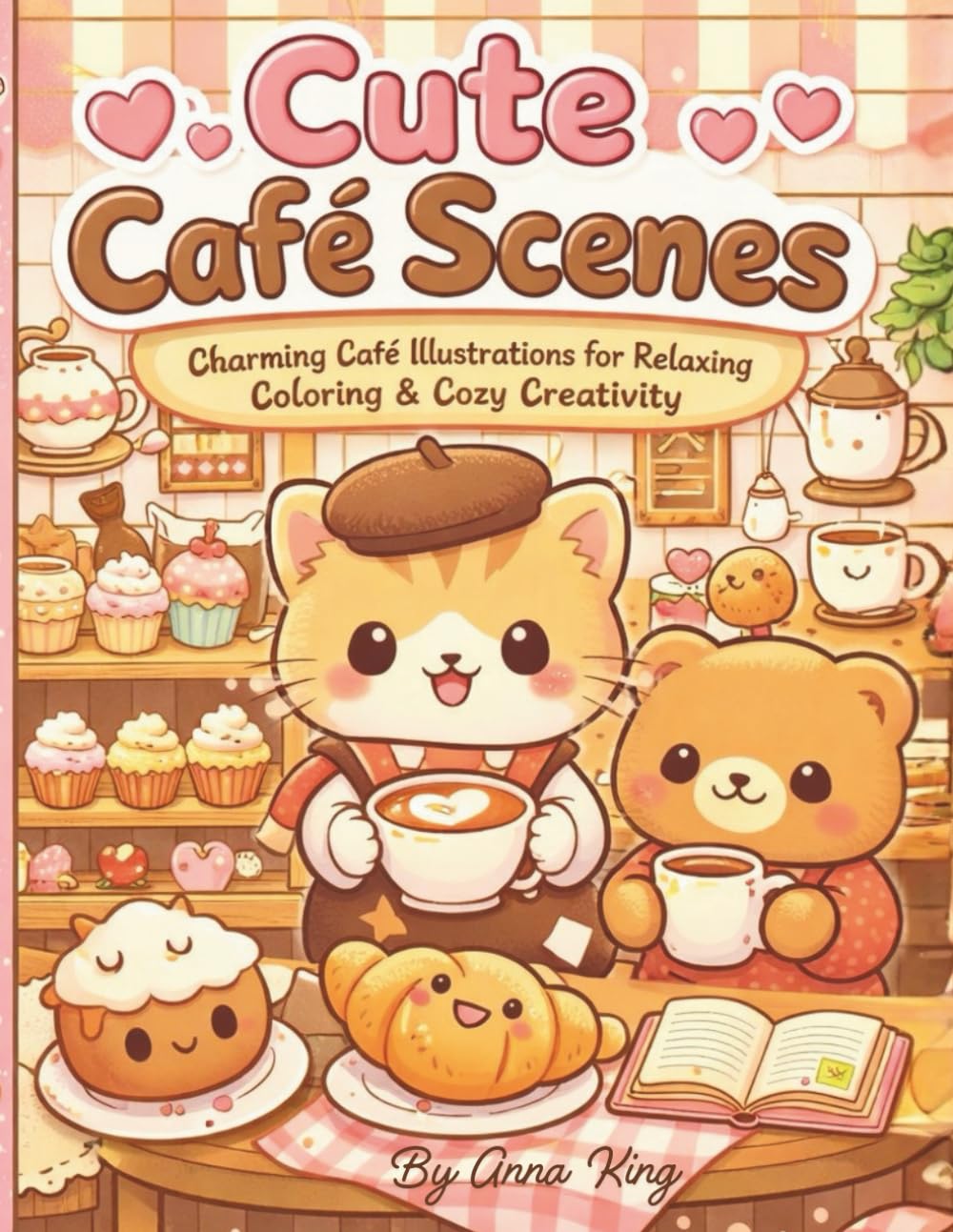 Cute Café Scenes: Charming Café Illustrations for Relaxing Coloring & Cozy Creativity