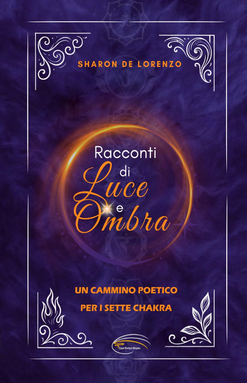 Racconti di Luce e Ombra: Un cammino poetico per i sette chakra