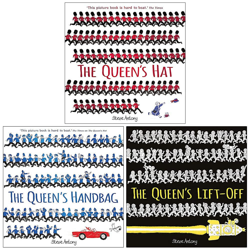 Steve Antony The Queen Collection 3 Books Set (The Queen's Hat, The Queen's Handbag, The Queen's Lift-Off)