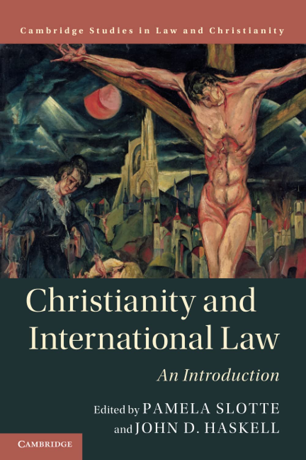 Christianity and International Law by Pamela Slotte, John D. ... - 9781108464970