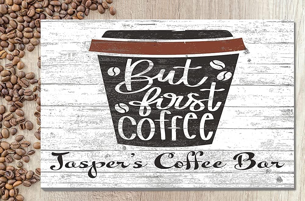 CUSTOM Coffee Sign for Coffee Bar or Kitchen Decoration - SOLID WOOD - 16in x 10.5in - for Home, Office, Housewarming Gift Idea (But First Coffee Cup)