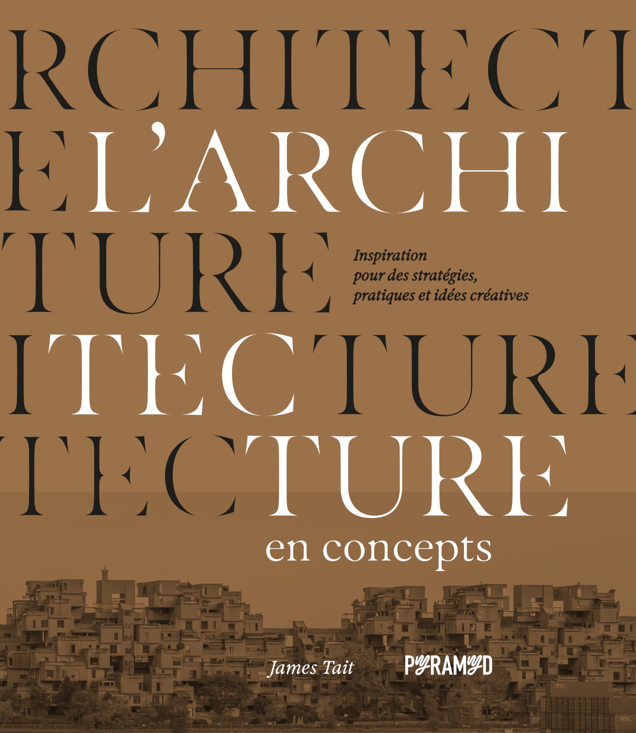 L'architecture en concepts : livre d'analyse urbaine, stratégies spatiales et design d'espace