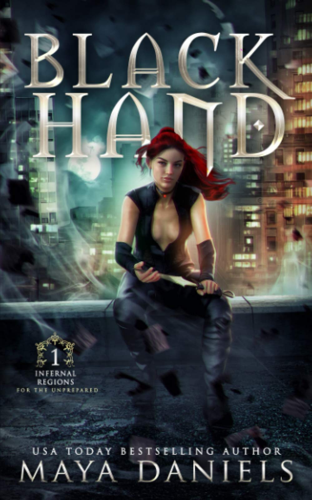 Black Hand: A Snarky Urban Fantasy, Paranormal Romance series (Infernal Regions for the Unprepared)