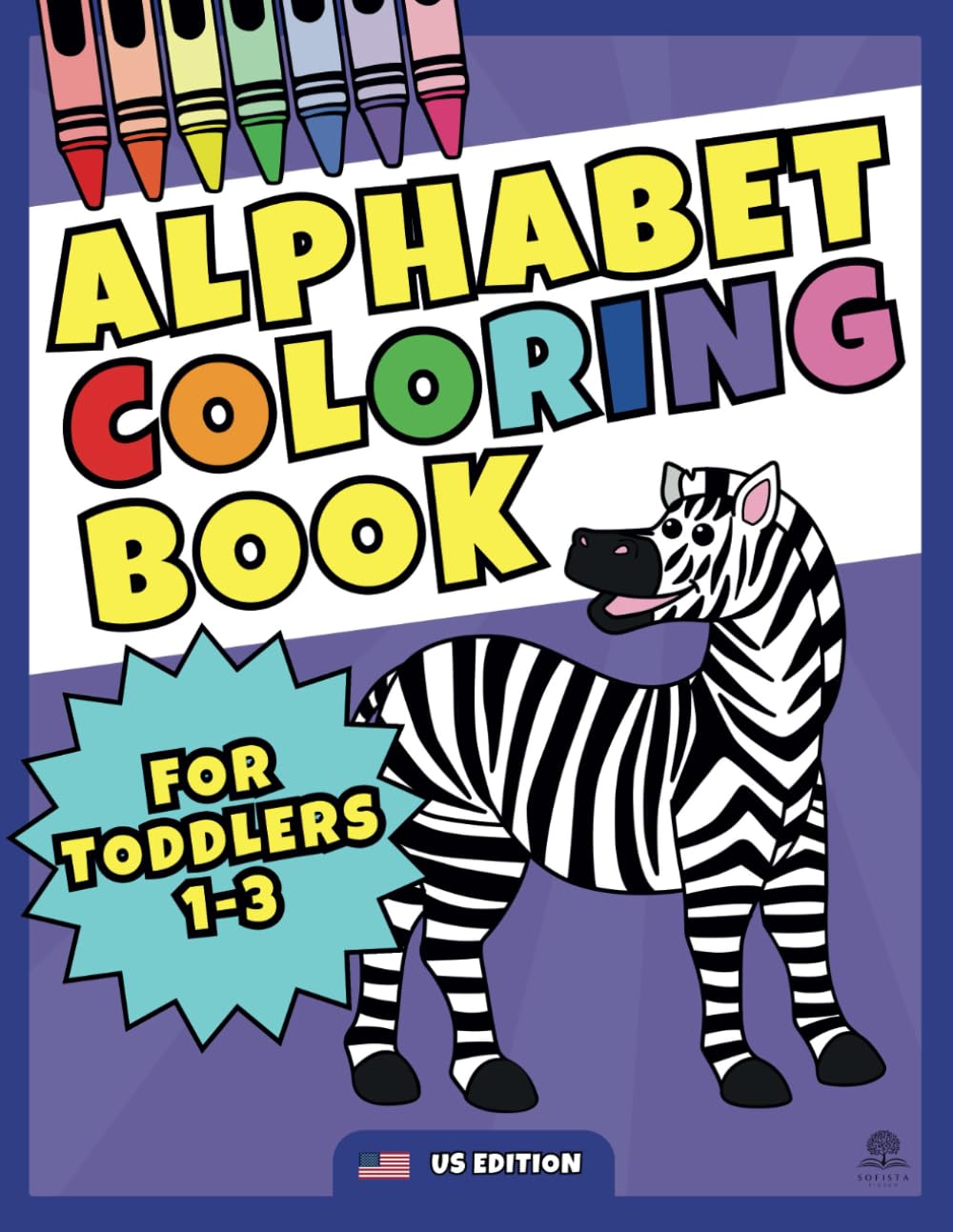 Alphabet Coloring Book For Toddlers 1-3: Big Pages with Letters, Phonics, and Fun Things to Color | Perfect Preschool and Kindergarten ABC Workbook