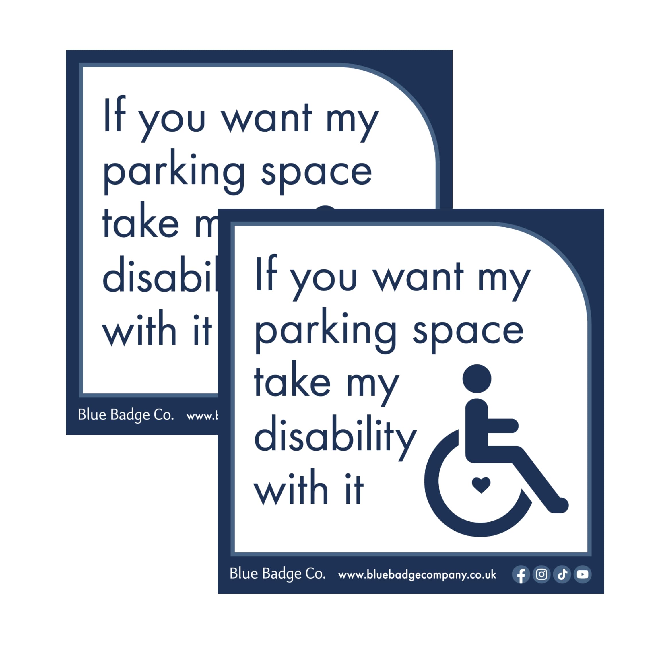 Blue Badge White Disabled Car Window Sticker 2 Pack Square – ''If You Want My Parking Space Take My Disability With It” Disability Parking Awareness Vinyl Decals