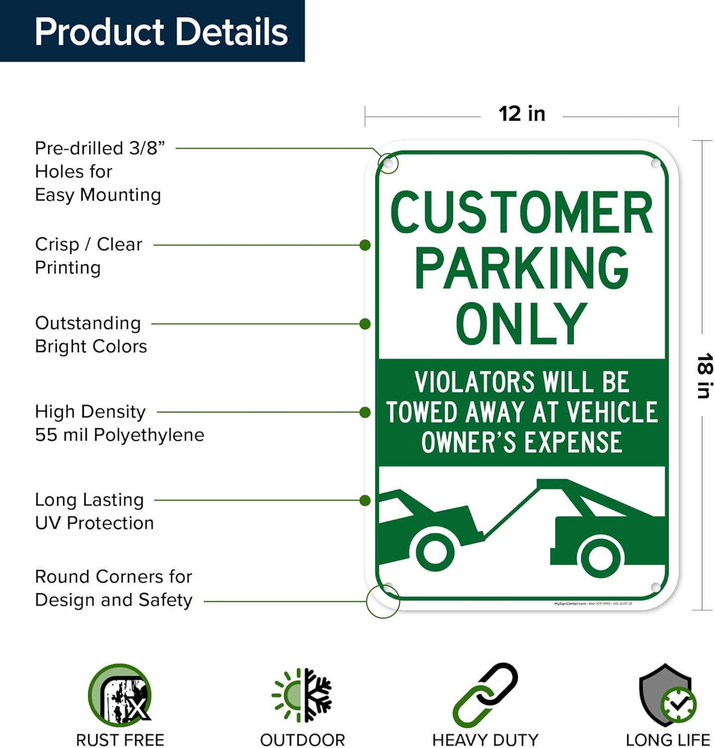 Customer Parking Only Violators Will Be Towed Away At Vehicle Owner's Expense Sign, 12"x18" Polyethylene, Indoor/Outdoor Use, USA MADE By My Sign Center