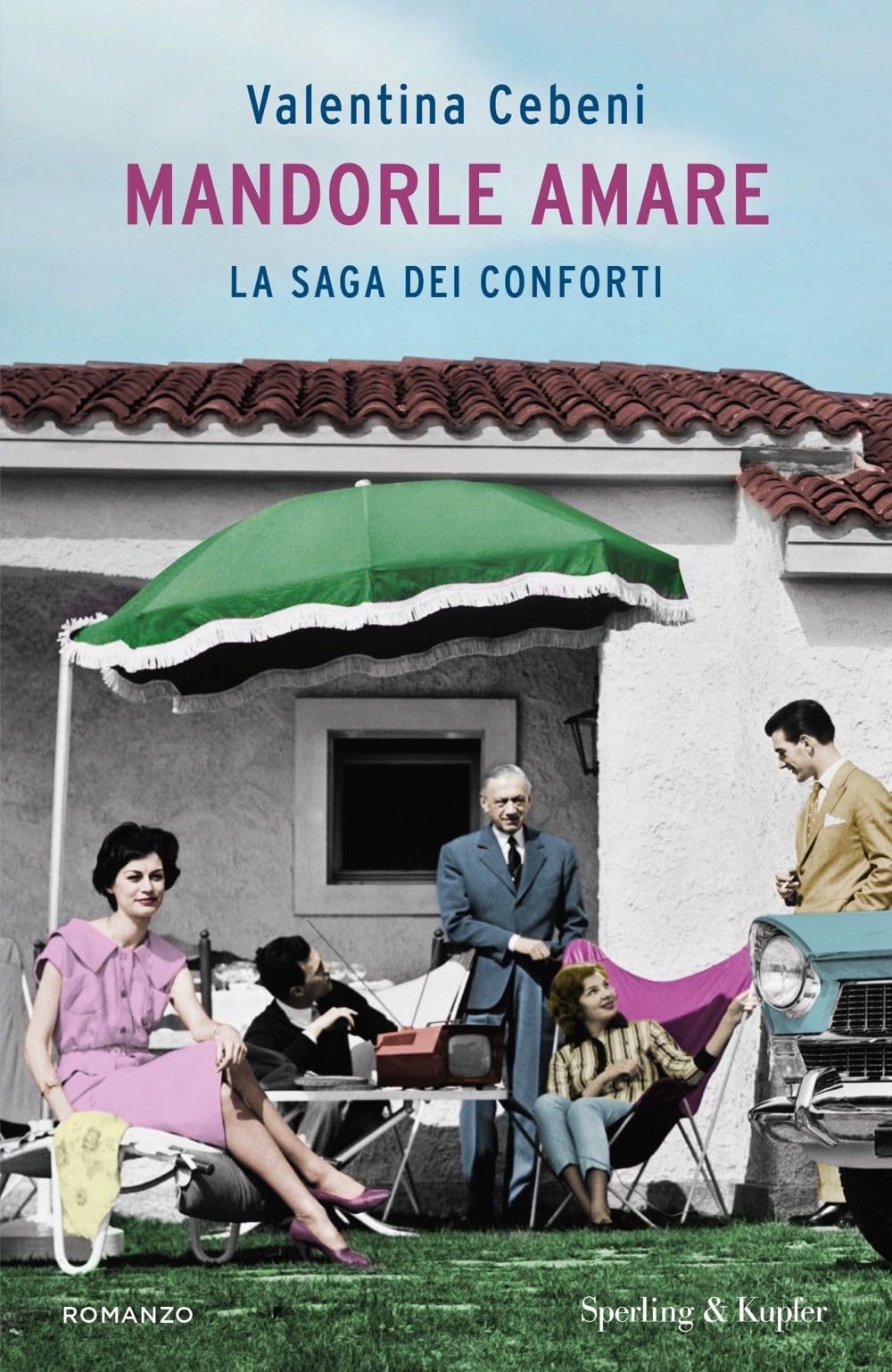 Mandorle Amare. La Saga Dei Conforti - 4