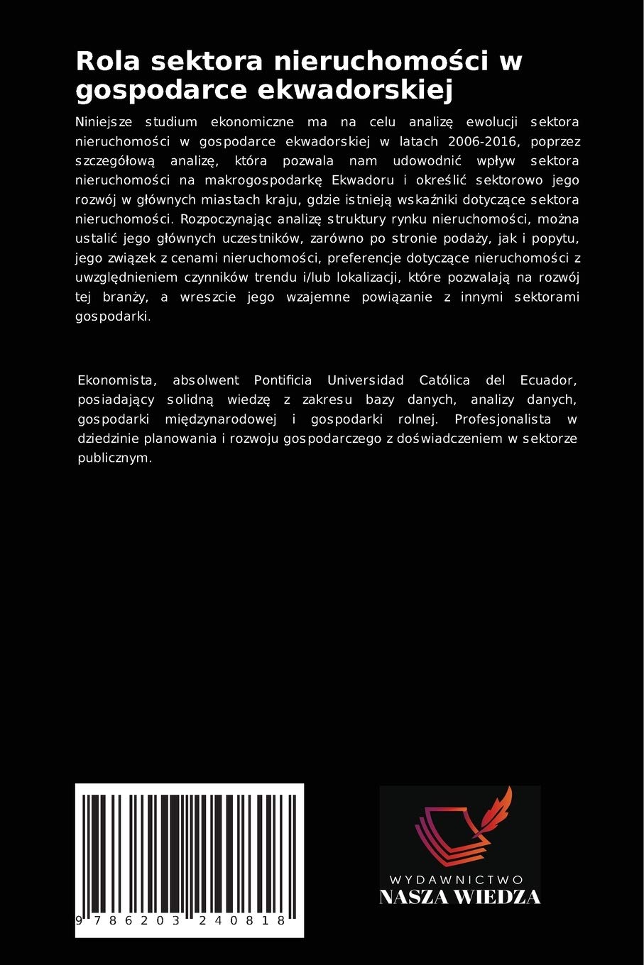 Rola sektora nieruchomości w gospodarce ekwadorskiej: Podej¿cie makroekonomiczno-mikroekonomiczne, 2006-2016