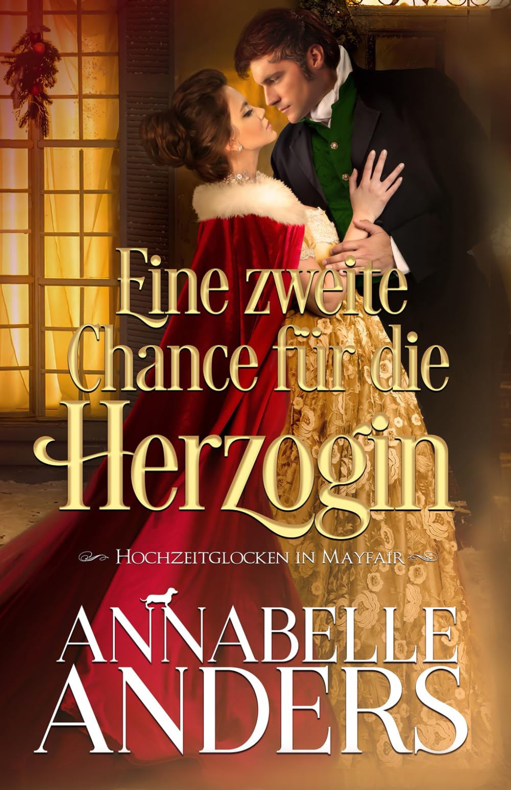 Eine zweite Chance für die Herzogin (Hochzeitsglocken in Mayfair)
