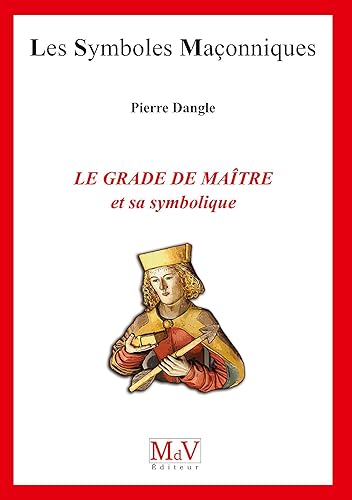 Le grade de maître et sa symbolique N.93