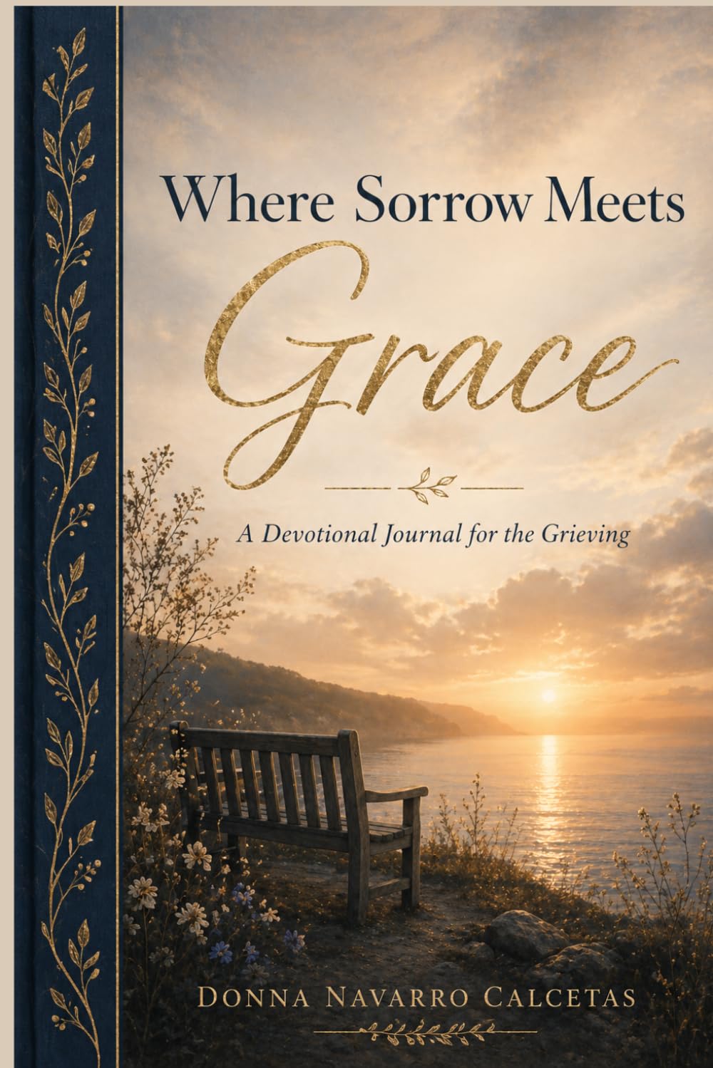 Where Sorrow Meets Grace: A Devotional Journal for the Grieving