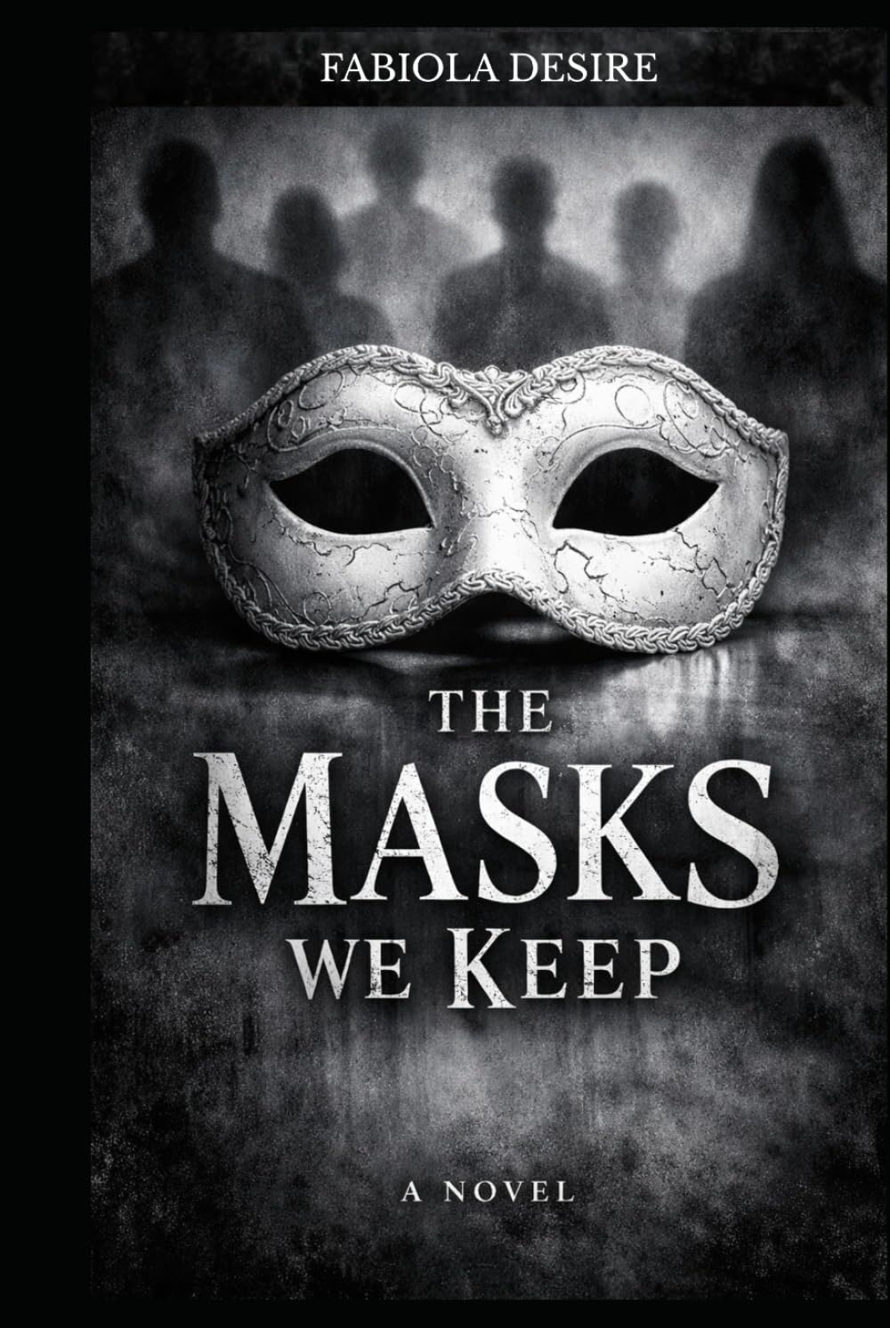 The Masks We Keep: A Love Story Where Temptation Meets Truth