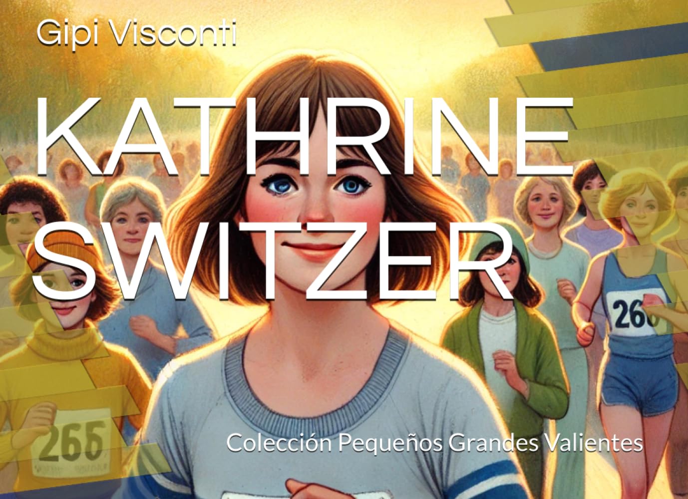 KATHRINE SWITZER: La niña que cambió el mundo corriendo