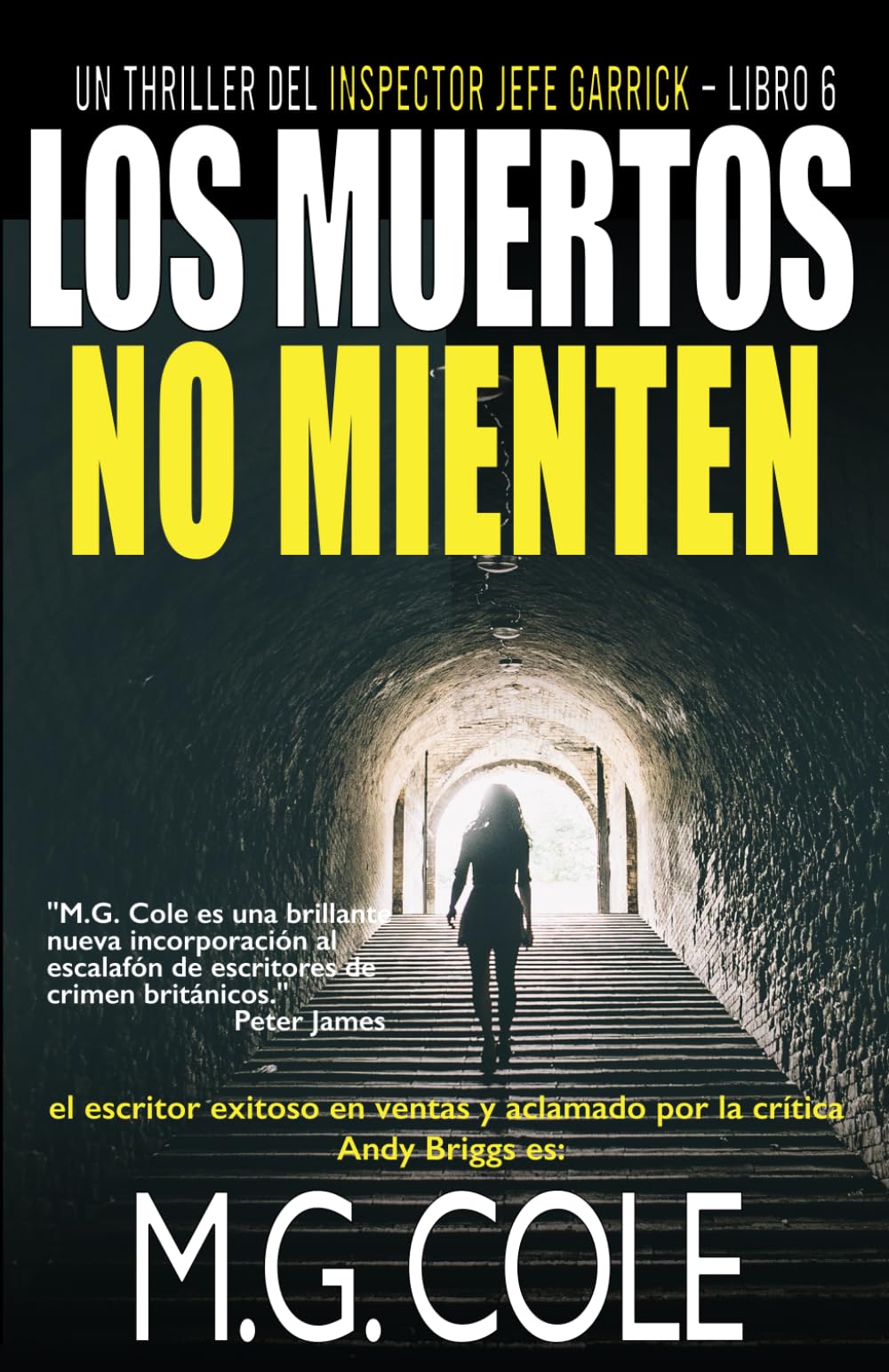 LOS MUERTOS NO MIENTEN: Un thriller del inspector jefe Garrick – libro 6