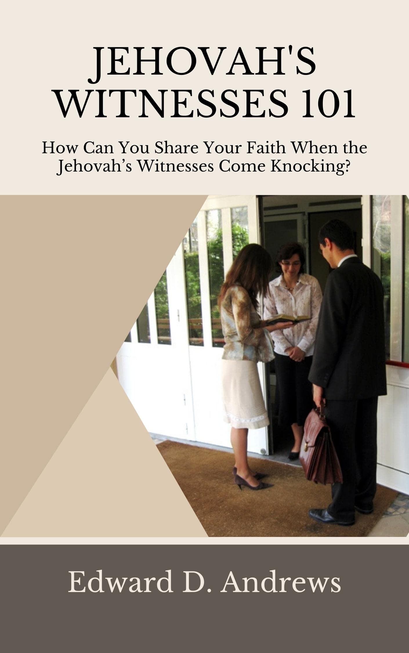Buy JEHOVAH’S WITNESSES 101 How Can You Share Your Faith When the