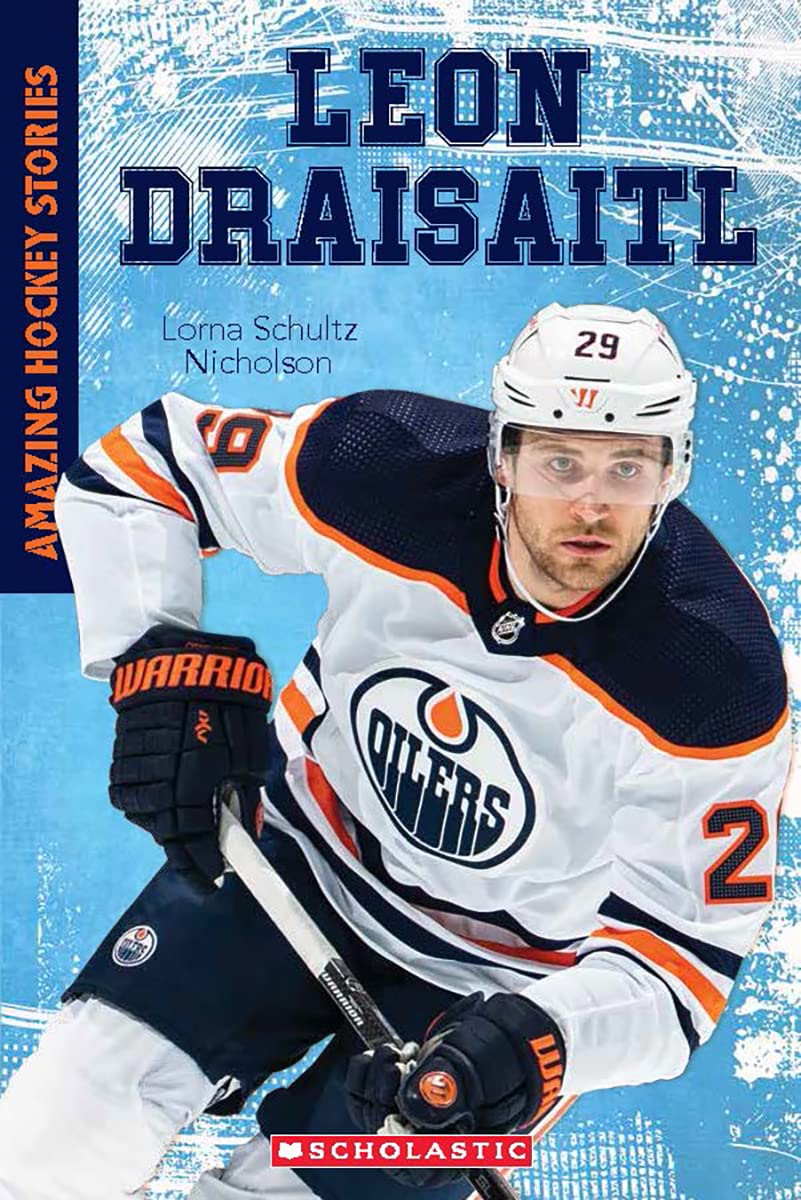 Leon Draisaitl (Amazing Hockey Stories) [Paperback] Schultz Nicholson, Lorna and Bishop, D. A.