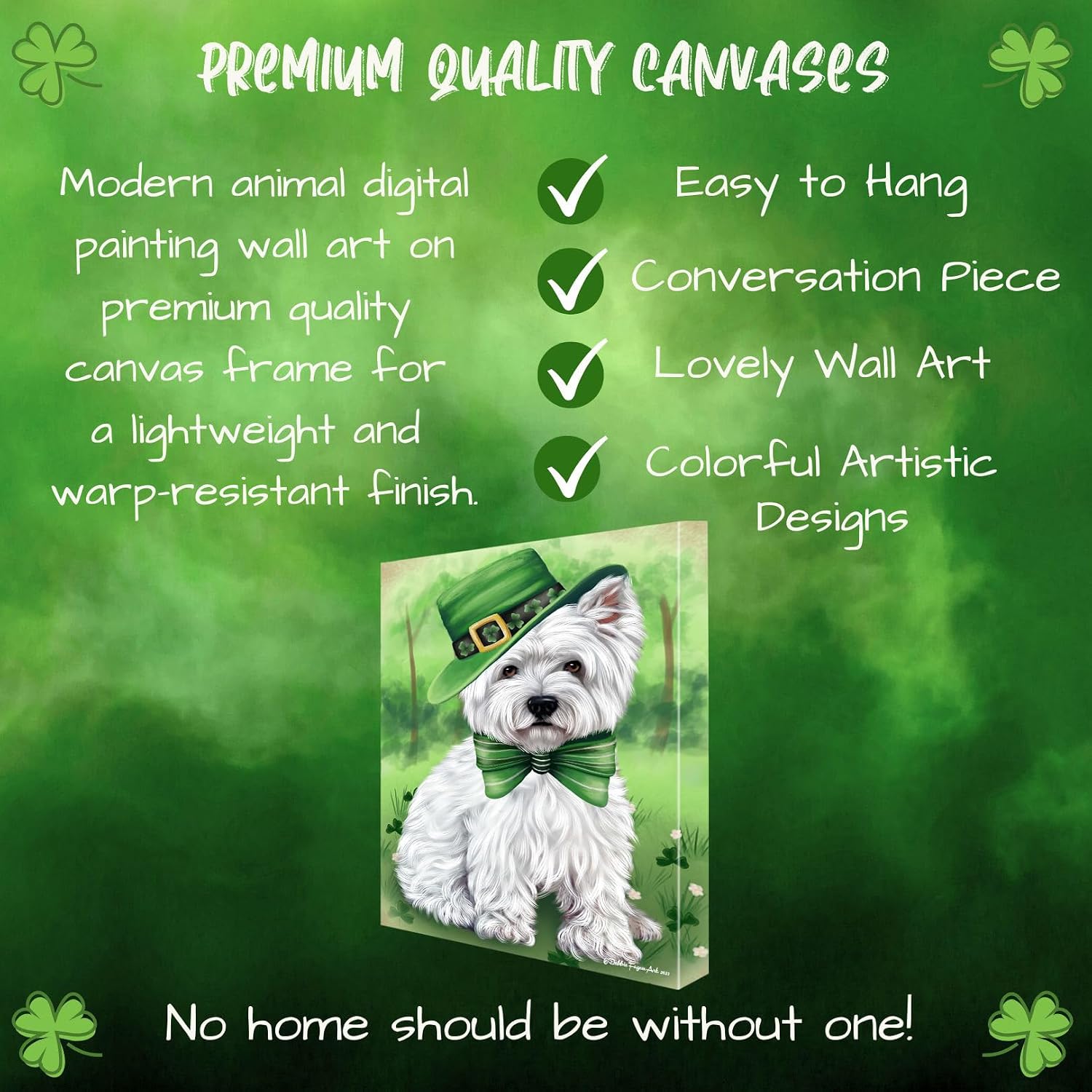 St. Patricks Day with West Highland Terrier Dog Canvas Wall Art - Premium Quality Ready to Hang Room Decor - Flat Rolled 11" x 14"