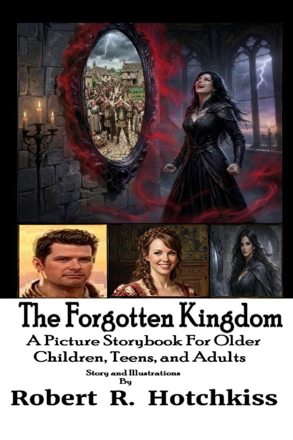 The Forgotten Kingdom: A Picture Storybook for Older Children, Teens, and Adults (Picture Storybooks for Children of All Ages)