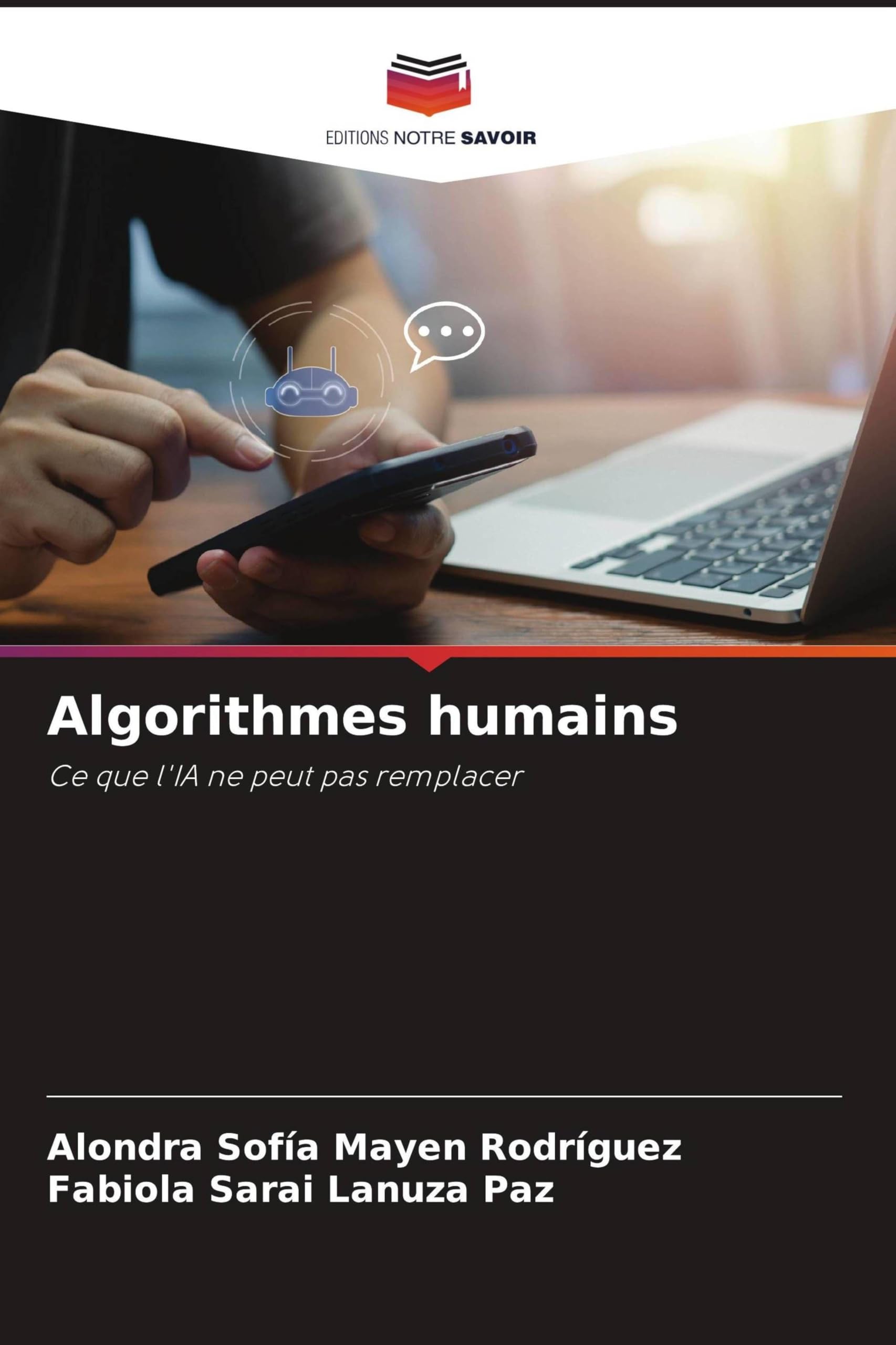 Algorithmes humains: Ce que l'IA ne peut pas remplacer