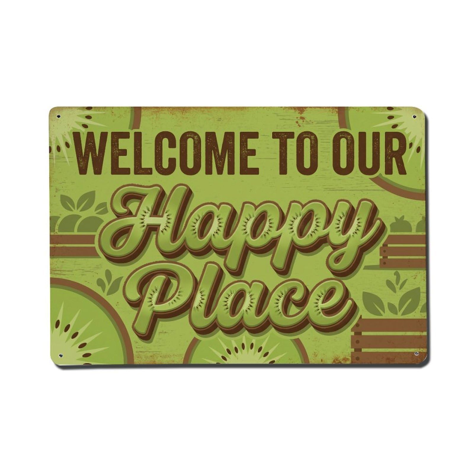 Welcome To Our Happy Place Kiwi Orchard Metal Tin Sign Plaque Wall Decor for Cafe, Club Bar, Office, Home Garden Metal Poster 8x12Inch