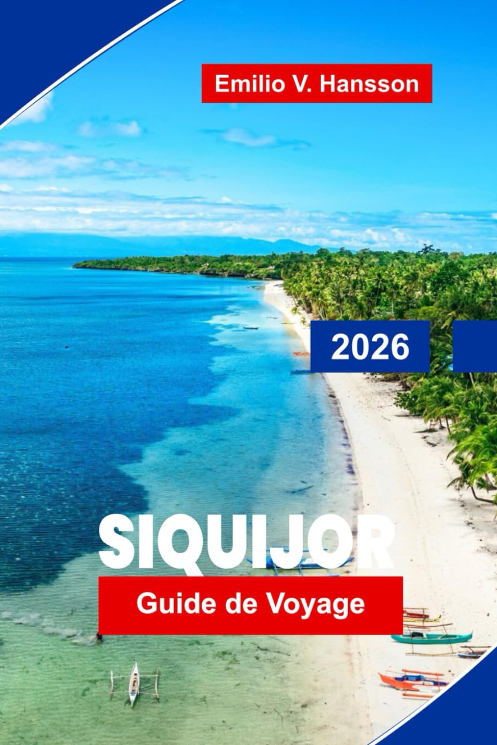 SIQUIJOR Guide de voyage 2026: Découvrez des plages immaculées, des cascades, la culture locale, des sites de plongée et des conseils pratiques pour votre escapade aux Philippines