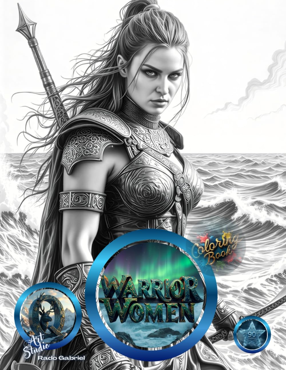 Norsewomen: Unveiling the Warrior Queens of the North: Coloring Book ("Strength, Majesty, and Glory" Queens, Warriors and Legendary Women ( 8 Book Series ))