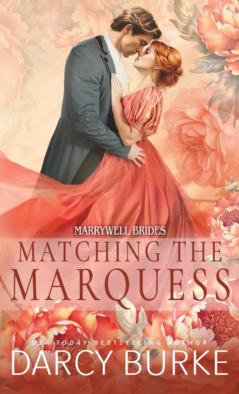 Matching the Marquess (Marrywell Brides)