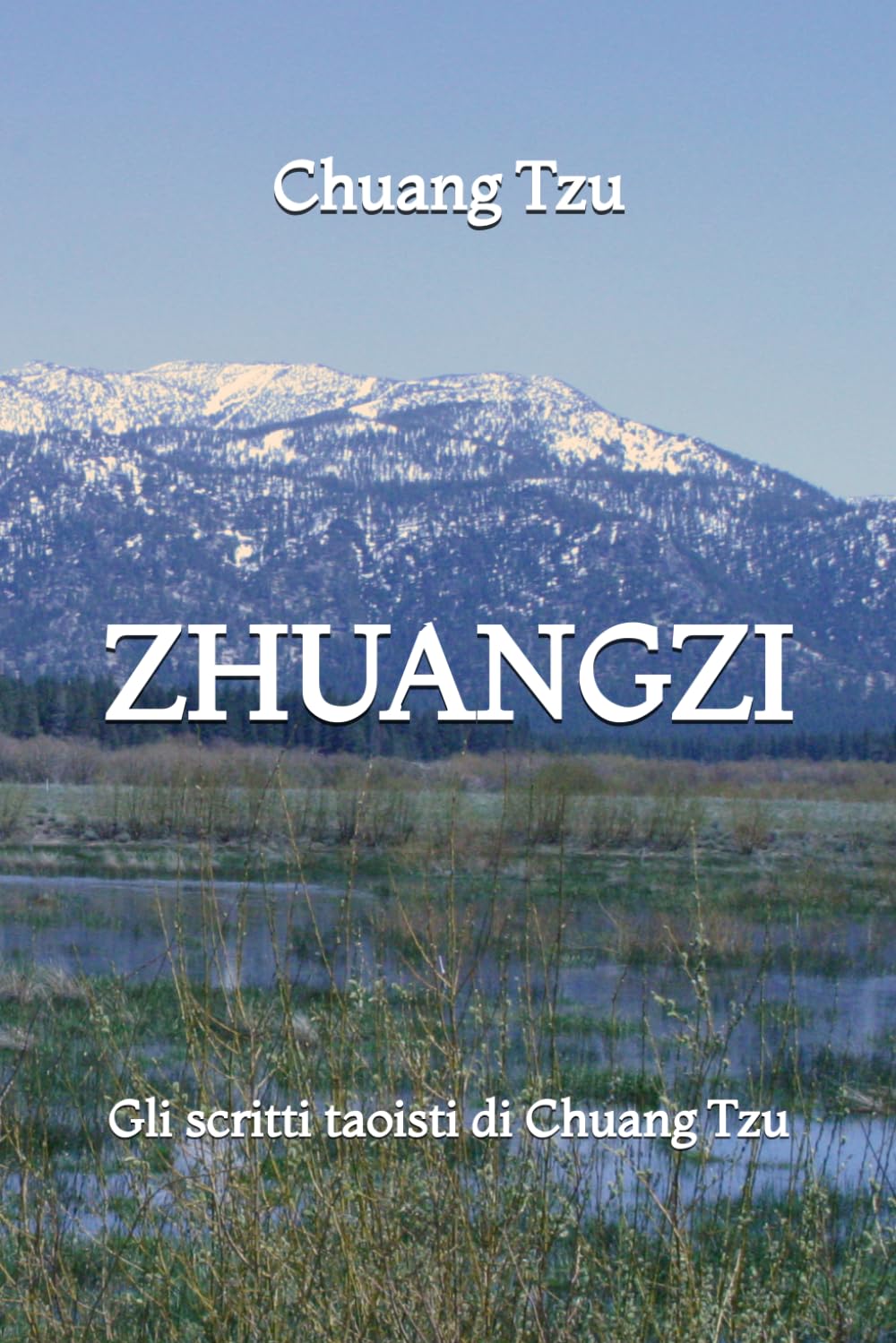 Zhuangzi: Gli scritti taoisti di Chuang Tzu