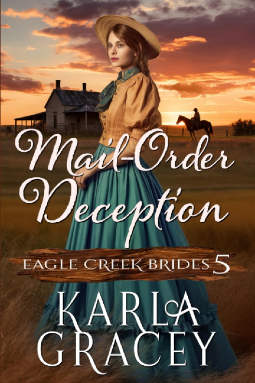 Mail-Order Deception: Inspirational Mail-Order Husband Romance (Eagle Creek Brides)