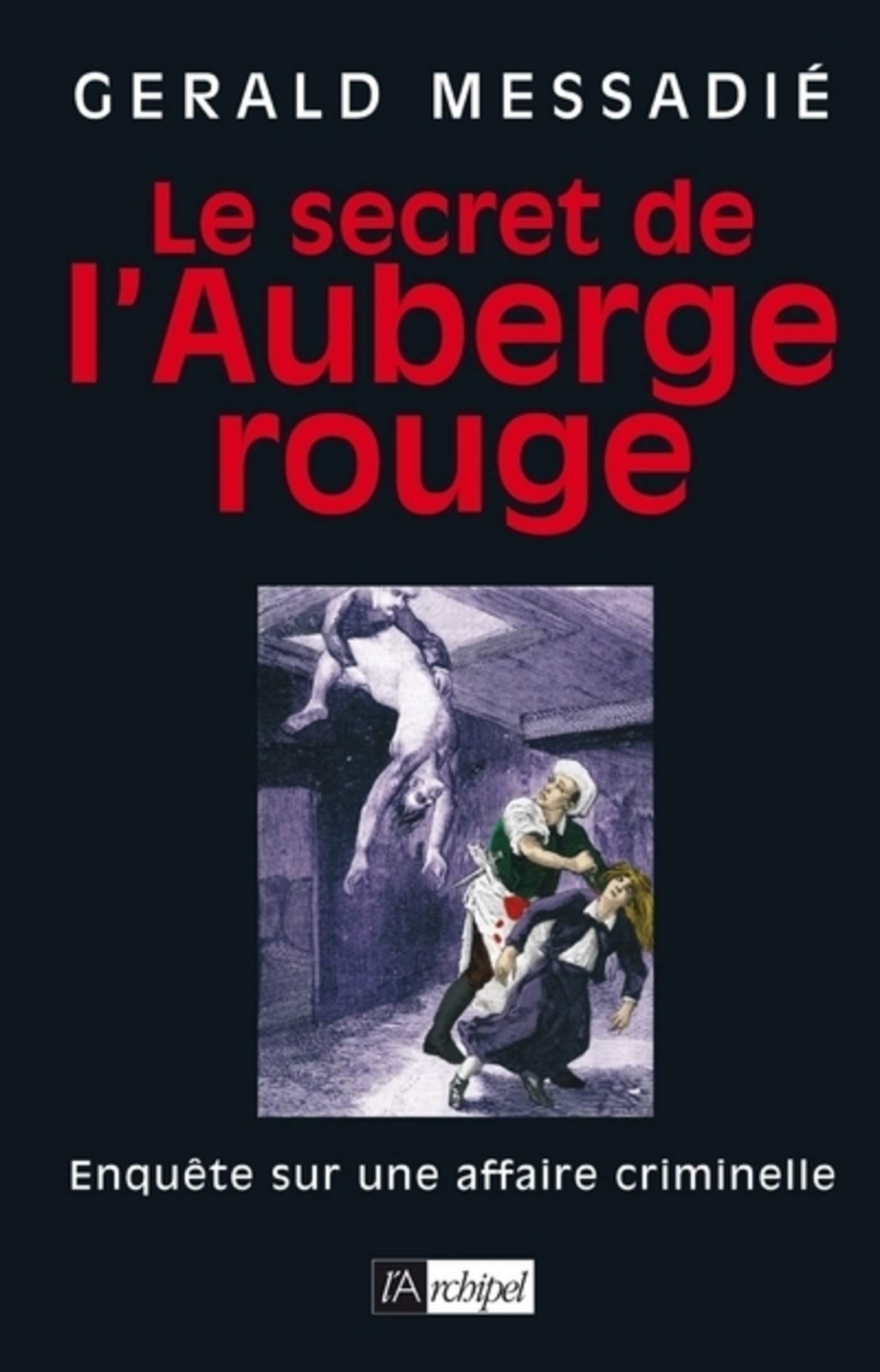 Le secret de l'auberge rouge (ARCHIPEL.ARCHIP) (French Edition)