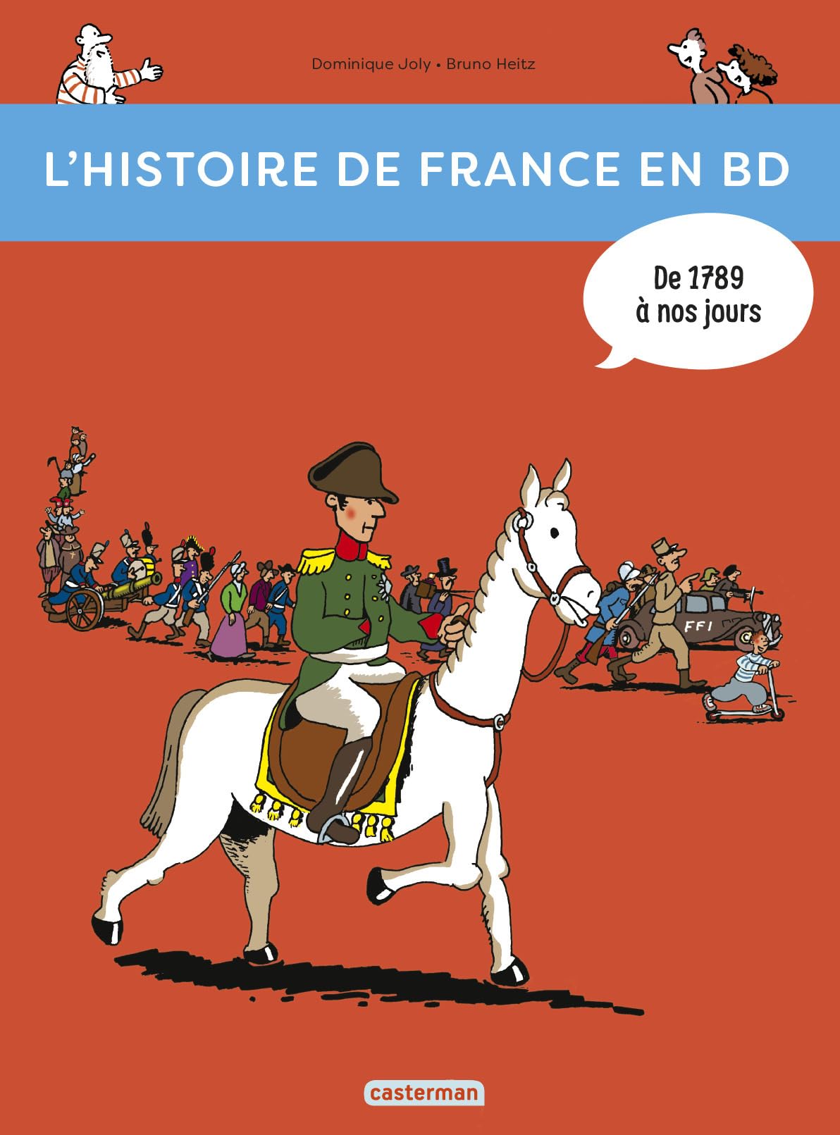 L'Histoire De France En BD: De 1789 a Nos Jours
