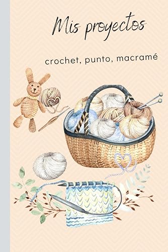 MIS PROYECTOS: crochet, punto, macramé (Coser y tejer)